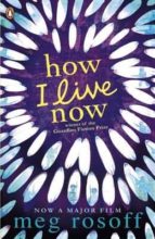 HOW I LIVE NOW, de Meg Rosoff | portada del libro