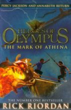 HEROES OF OLYMPUS THE MARK OF ATHENA, de Rick Riordan | portada del libro
