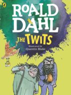 THE TWITS (COLOUR EDITION), de Roald Dahl | portada del libro