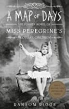 A MAP OF DAYS, de Ransom Riggs | portada del libro