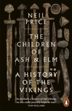The Children of Ash and Elm, de Neil Price | portada del libro