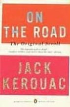 ON THE ROAD THE ORIGINAL SCROLL, de Jack Kerouac | portada del libro