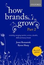 HOW BRANDS GROW 2 REVISED EDITION, de BRYON SHARP | portada del libro