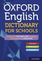 Oxford English Dictionary for Schools, de OXFORD DICTIONARIES | portada del libro