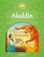 CLASSIC TALES SECOND EDITION: LEVEL 3: ALADDIN AUDIO PACK, de Varios autores | portada del libro