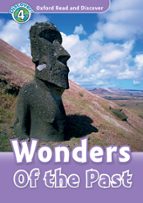 OXFORD READ AND DISCOVER: LEVEL 4: WONDERS OF THE PAST AUDIO, de Varios autores | portada del libro