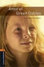 OXFORD BOOKWORMS LIBRARY: LEVEL 2:: ANNE OF GREEN GABLES AUD, de Varios autores | portada del libro