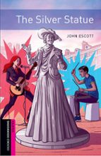 OXFORD BOOKWORMS: STARTER:: THE SILVER STATUE AUDIO PACK, de Varios autores | portada del libro