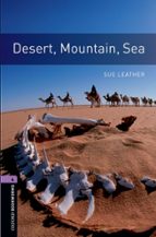 Oxford Bookworms Library: Level 4:: Desert, Mountain, Sea, de Varios autores | portada del libro
