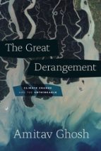 THE GREAT DERANGEMENT, de Amitav Ghosh | portada del libro