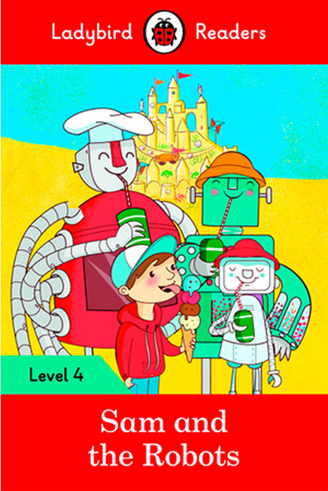 SAM AND THE ROBOTS (LB), de Team Ladybird Readers | portada del libro