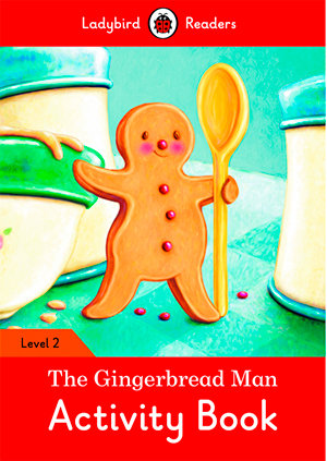 THE GINGERBREAD MAN ACTIVITY BOOK (LB), de Team Ladybird Readers | portada del libro