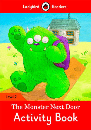 THE MONSTER NEXT THE DOOR ACTIVITY BOOK (LB), de Team Ladybird Readers | portada del libro
