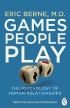 GAMES PEOPLE PLAY, de Eric Berne | portada del libro