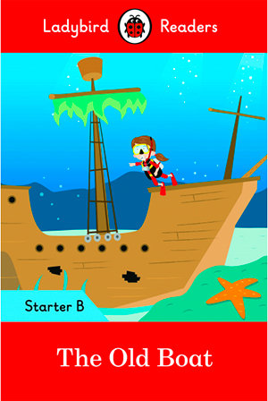 THE OLD BOAT (LB), de Team Ladybird Readers | portada del libro