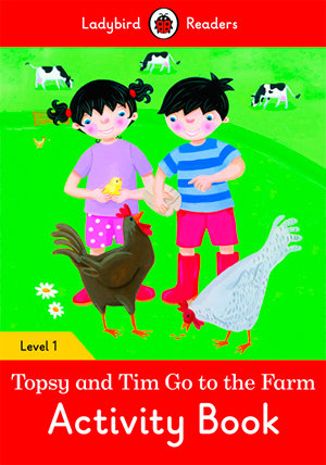 TOPSY AND TIM: GO TO THE FARM ACTIVITY BOOK (LB), de Team Ladybird Readers | portada del libro