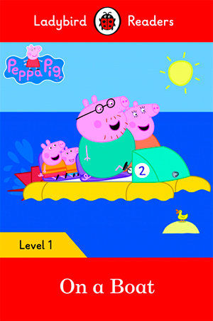 PEPPA PIG: ON A BOAT (LB), de Team Ladybird Readers | portada del libro