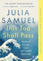 This Too Shall Pass, de Julia Samuel | portada del libro