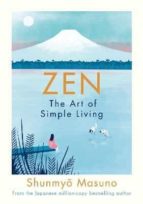 Zen: The Art of Simple Living, de Shunmyo Masuno | portada del libro