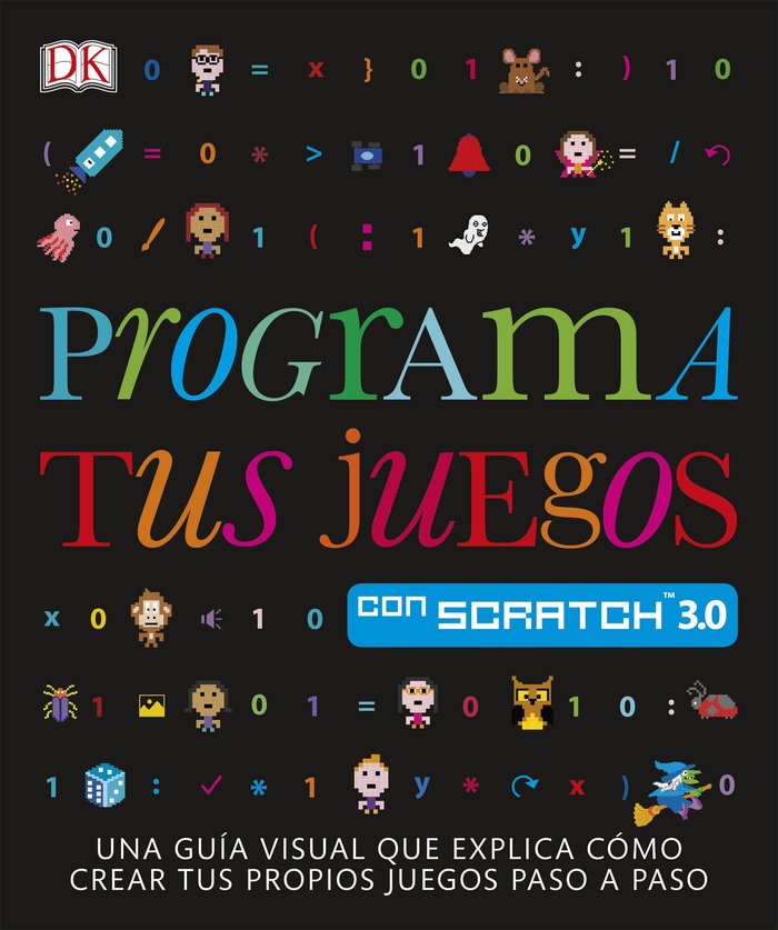 Programa tus juegos con Scratch, de Vorderman | portada del libro