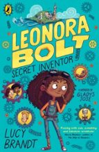 LEONORA BOLT: SECRET INVENTOR, de LUCY BRANDT | portada del libro