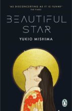 BEAUTIFUL STAR, de Yukio Mishima | portada del libro