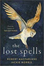 THE LOST SPELLS, de Robert Macfarlane | portada del libro