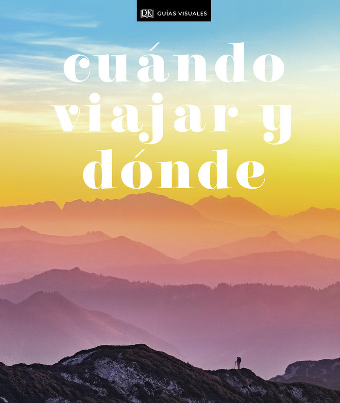 Cuándo viajar y dónde, de Varios autores, | portada del libro