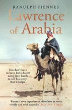 Lawrence of Arabia, de RANULPH FIENNES | portada del libro