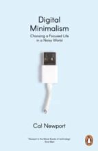DIGITAL MINIMALISM, de Cal Newport | portada del libro