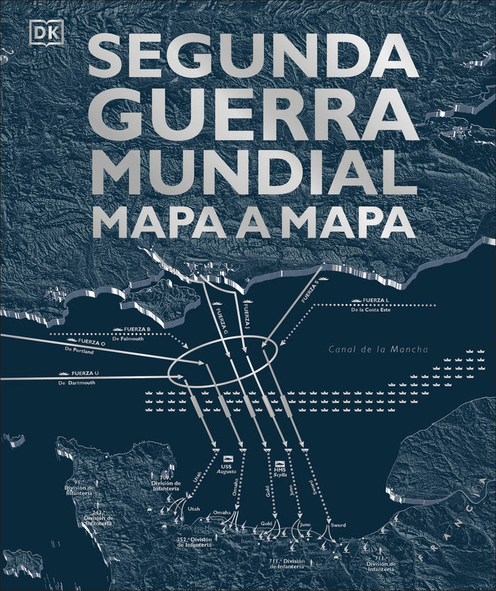 Segunda Guerra Mundial mapa a mapa, de Varios autores, | portada del libro