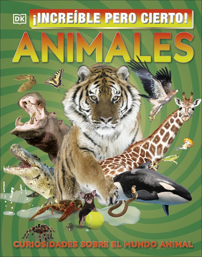 ¡Increíble pero cierto! Animales, de Varios autores, | portada del libro