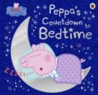 PEPPA PIG: PEPPA'S COUNTDOWN TO BEDTIME, de Varios autores | portada del libro