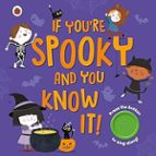 IF YOU'RE SPOOKY AND YOU KNOW IT, de LADYBIRD | portada del libro
