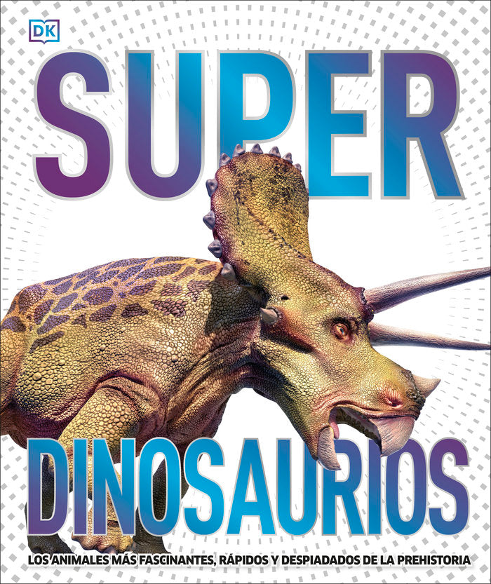 SUPERDINOSAURIOS, de DK | portada del libro