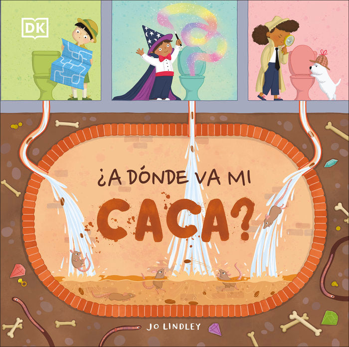 ¿A DONDE VA MI CACA?, de DK | portada del libro