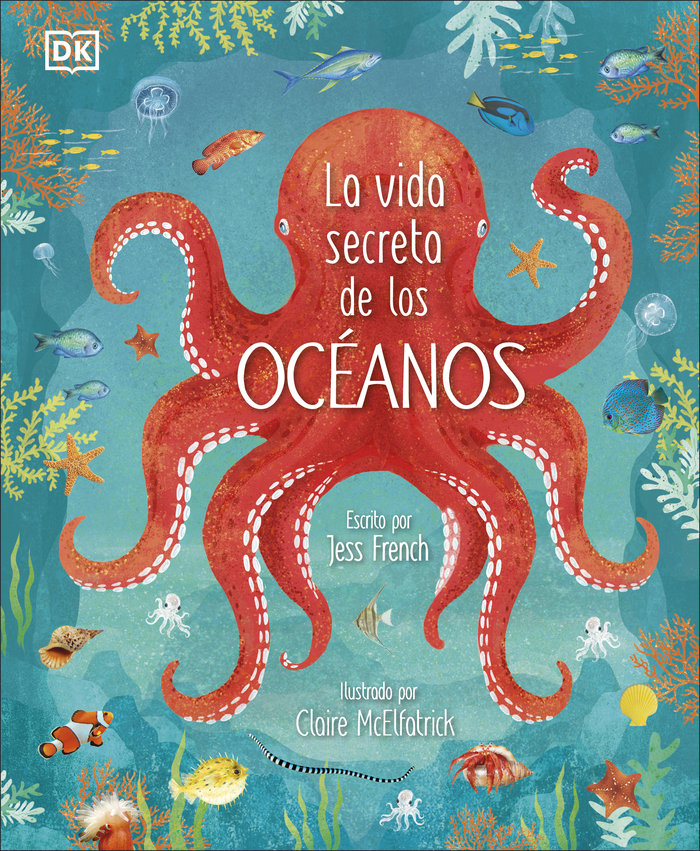 LA VIDA SECRETA DE LOS OCEANOS, de FRENCH, JESS | portada del libro
