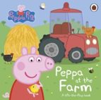 Peppa Pig: Peppa at the Farm, de PEPPA PIG | portada del libro