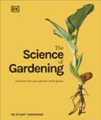 THE SCIENCE OF GARDENING, de Dr. Stuart Farrimond | portada del libro