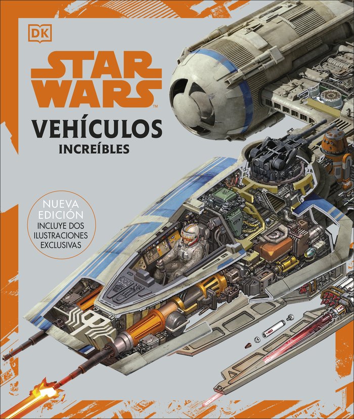 STAR WARS. VEHICULOS INCREIBLES, de DK, | portada del libro