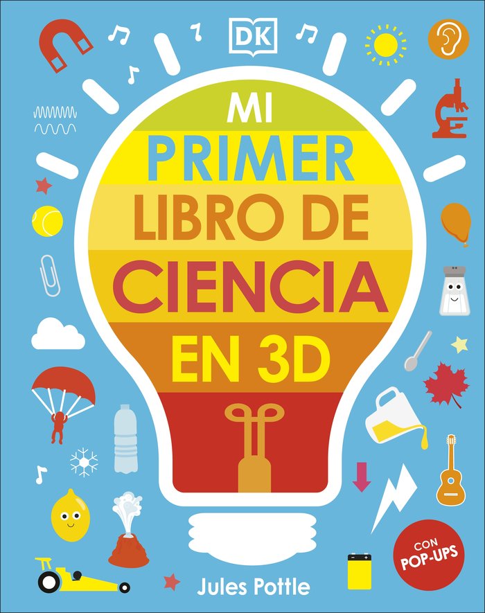 MI PRIMER LIBRO DE CIENCIA EN 3D, de POTTLE, JULES | portada del libro