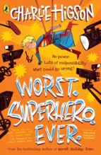 Worst. Superhero. Ever, de CHARLIE HIGSON | portada del libro