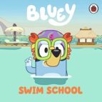 BLUEY: SWIM SCHOOL, de Varios autores | portada del libro