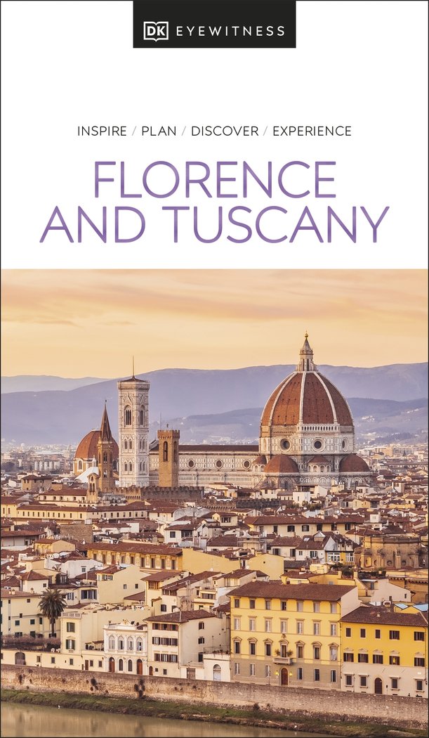 FLORENCE AND TUSCANY DK EYEWITNESS, de DK Eyewitness | portada del libro