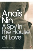 A Spy In The House Of Love, de Anaïs Nin | portada del libro