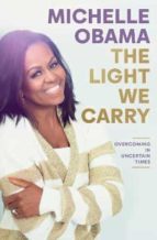 THE LIGHT WE CARRY, de Michelle Obama | portada del libro