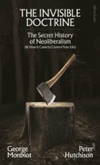 THE INVISIBLE DOCTRINE, de George Monbiot | portada del libro