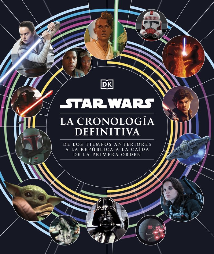 STAR WARS LA CRONOLOGIA DEFINITIVA, de DK | portada del libro
