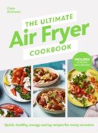 THE ULTIMATE AIR-FRYER COOKBOOK, de AIR FRYER UK | portada del libro