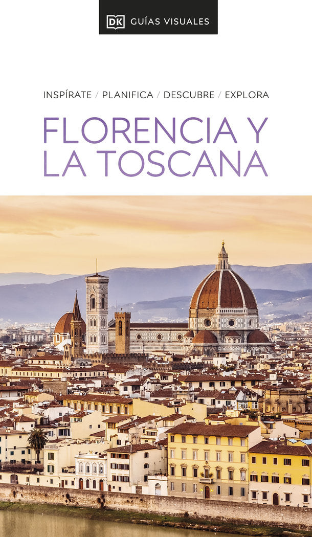 GUIA VISUAL FLORENCIA Y LA TOSCANA (GUIAS VISUALES), de DK | portada del libro